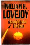 Lovejoy William H. - Šanghajská hvězda