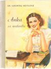 Huttlová Jaromíra - Anka sa rozhodla