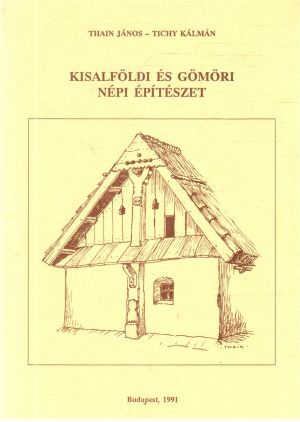 Obal knihy Kisalfoldi és Gomori népi építészet