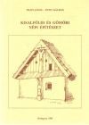 Thain János, Tichy Kálmán - Kisalfoldi és Gomori népi építészet