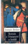 Bédier Joseph - Román o Tristanovi a Isoldě