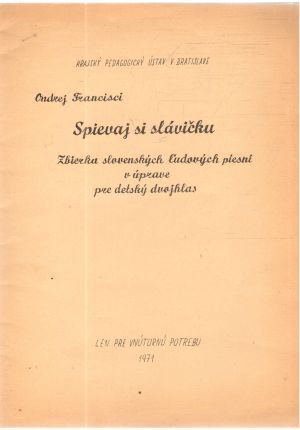 Obal knihy Spievaj si slávičku