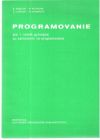 Kindler, Fejtková, Kittler, Mannová - Programovanie pre 1. ročník gymnázia so zameraním na programovanie