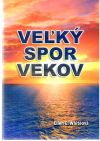 Whiteová Ellen G. - Veľký spor vekov