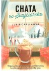 Caplinová Julie - Chata vo Švajčiarsku