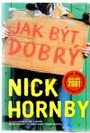 Hornby Nick - Jak být dobrý