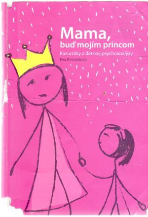 Obal knihy Mama, buď mojím princom