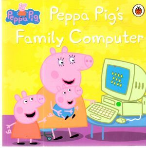 Obal knihy Peppa Pig - Peppa Pig´s family computer
