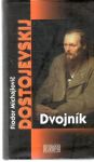 Dostojevskij Fiodor Michajlovič - Dvojník
