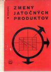 Pezacki Wincenty - Zmeny jatočných produktov