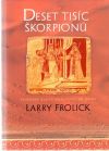 Frolick Larry - Deset tisíc škorpionu