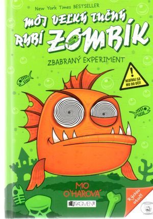 Obal knihy Môj veľký tučný rybí zombík - zbabraný experiment