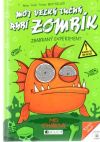 O´Harová Mo - Môj veľký tučný rybí zombík - zbabraný experiment