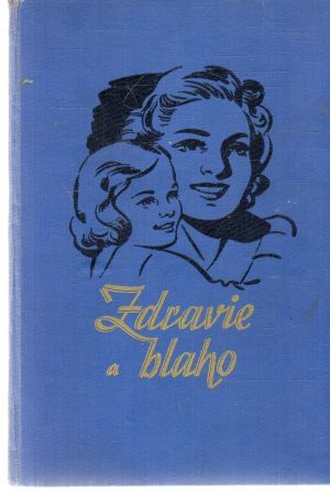 Obal knihy Zdravie a blaho