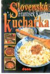 Kotrba František - Slovenská kuchařka