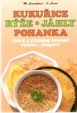 Obal knihy Kukuřice, rýže, jáhly, pohanka