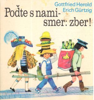 Obal knihy Poďte s nami - smer: zber!
