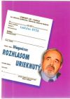 Hyža Ladislav - Diagnóza: Rozhlasom urieknutý