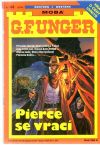 Unger Gert Fritz - Pierce se vrací