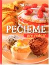 Kolektív autorov - Pečieme pre radosť