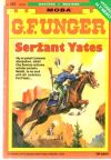 Unger Gert Fritz - Seržant Yates