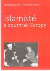 Balík Stanislav, Polnar Stanislav - Islamisté a soumrak Evropy