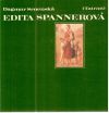 Srnenská Dagmar - Edita Spannerová