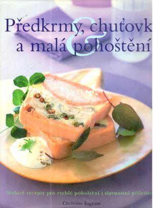 Obal knihy Předkrmy, chuťovky a malá pohoštění