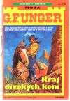Unger Gert Fritz - Kraj divokých koní