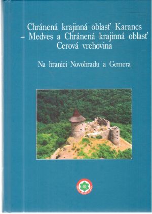 Obal knihy Chránená krajinná oblasť Karancs - Medves a Chránená krajinná oblasť Cerová vrchovina