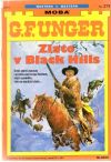 Unger Gert Fritz - Zlato v Black Hills