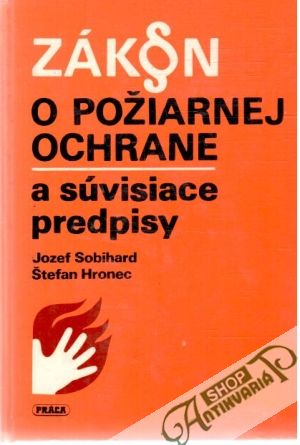 Obal knihy Zákon o požiarnej ochrane a súvisiace predpisy