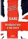 Saki - Krvilačné tety a iné zvery
