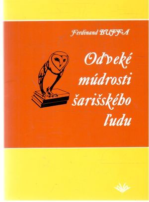 Obal knihy Odveké múdrosti šarišského ľudu