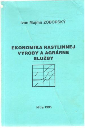 Obal knihy Ekonomika rastlinnej výroby a agrárne služby