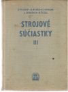 Pleskot, Novák, Svoboda, Skokánek, Šlégl - Strojové súčiastky III.
