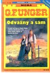 Unger Gert Fritz - Odvážný a sám