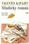 Katajev Valentin - Mladícky román