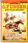 Unger Gert Fritz - Žhavé kolty