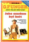 Unger Gert Fritz - Jeho osudem byl kolt