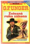 Unger Gert Fritz - Železná ruka zákona