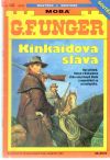 Unger Gert Fritz - Kinkaidova sláva