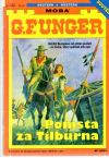 Unger Gert Fritz - Pomsta za Tilburna