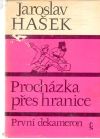 Hašek Jaroslav - Procháza přes hranice - První dekameron