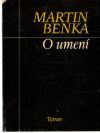 Benka Martin - O umení