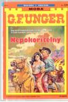 Unger Gert Fritz - Nepokořitelný