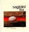 Holub Miroslav, Janeček Ota - Sagitální řez