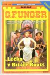 Unger Gert Fritz - Léčka v Bitter Roots