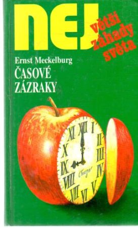 Obal knihy Časové zázraky - největší záhady světa
