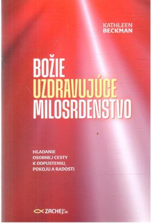 Obal knihy Božie uzdravujúce milosrdenstvo